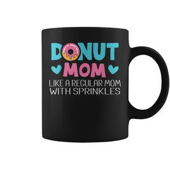 Donut Mom Like A Regular Mom With Sprinkles Cool Mother Gift Coffee Mug | Mazezy