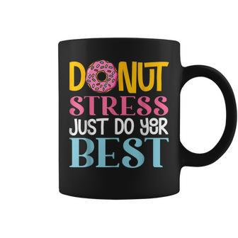 Donut Stress Just Do Your Best Rock The Test Day Teacher Coffee Mug - Thegiftio UK