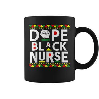 Dope Black Nurse Africa American Melanin Queen Black History Coffee Mug - Seseable