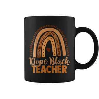Dope Melanin Teacher Black Teachers Dope Black Educators Bhm Coffee Mug - Seseable