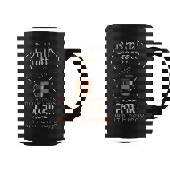 Drink Coffee - Do Stupid Things Faster With Energy Coffee Mug | Seseable CA