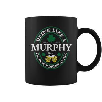 Drink Like A Murphy Shamrock St Patricks Day V2 Coffee Mug - Thegiftio UK