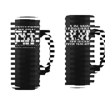 Dylan Personal Name Funny Dylan Coffee Mug - Seseable