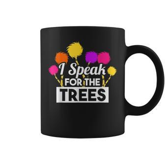 Earth Day Speak For The Trees Design Nature Lover  Coffee Mug