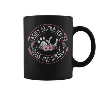 Easily Distracted By Dogs And Horses Dog Mom Horse Mom Coffee Mug | Mazezy