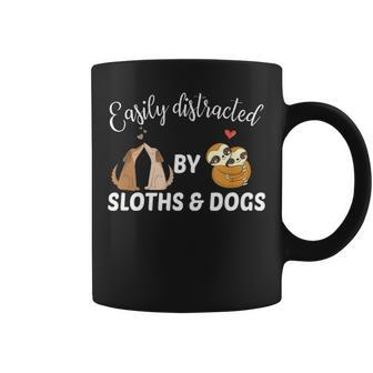 Easily Distracted By Sloths And Dogs Lazy Animals Lover Gift Coffee Mug - Seseable