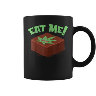 Eat Me Im Delicious Edible Dessert Pot Brownies Cannabis Coffee Mug | Mazezy
