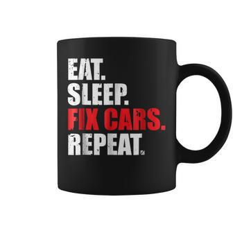 Eat Sleep Fix Cars Repeat For Car Mechanics & Fans Coffee Mug | Mazezy