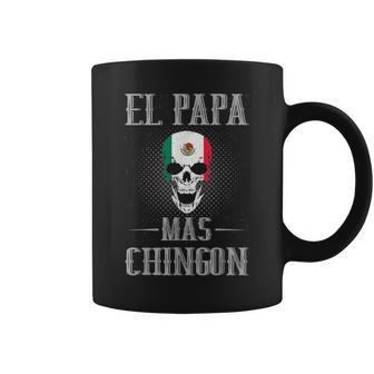 El Papa Mas Chingon Best Mexican Dad And Husband Gift For Men Coffee Mug | Mazezy