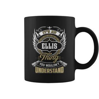 Ellis Thing You Wouldnt Understand Family Name Coffee Mug - Seseable