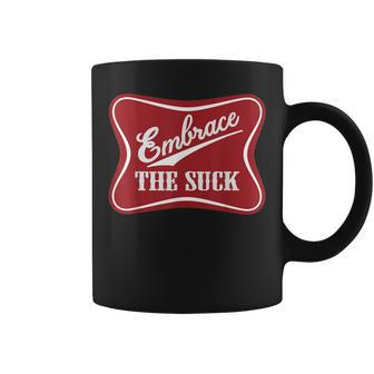 Embrace The Suck Funny Morale Beer Veteran Soldier Coffee Mug - Seseable