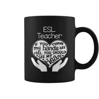 Esl Esol Teacher Heart Hands School Team Group Gift Coffee Mug - Thegiftio UK