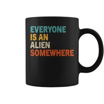 Everyone Is An Alien Somewhere Funny Alien Halloween Saying Coffee Mug - Thegiftio UK