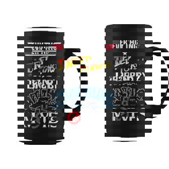 Everything I Need To Know I Learned By Watching 80S Movies Coffee Mug | Mazezy