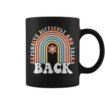Expensive Difficult And Talks Back Mothers Day For Women Coffee Mug | Mazezy