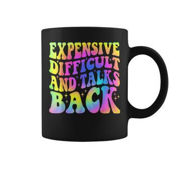 Expensive Difficult And Talks Back Mothers Day Mom Life Coffee Mug - Thegiftio UK