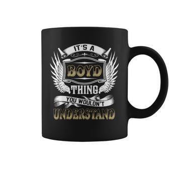 Family Name Boyd Thing Wouldnt Understand Coffee Mug - Seseable