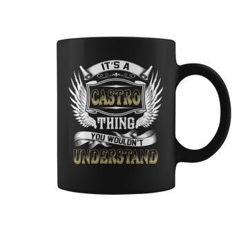 Family Name Castro Thing Wouldnt Understand Coffee Mug - Seseable