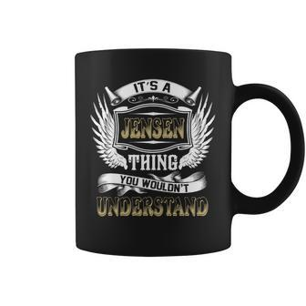 Family Name Jensen Thing Wouldnt Understand Coffee Mug - Seseable
