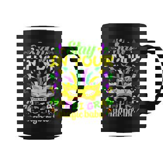 Fat Tuesdays Stay In Your Mardi Gras Magic Babe New Orleans Coffee Mug - Seseable