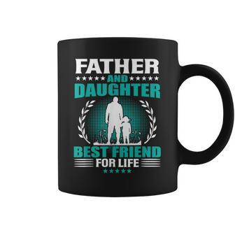 Father And Daughter Best Friend For Life Fathers Day Gift Coffee Mug | Mazezy