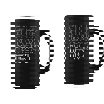 Fathers Day Father Husband Protector Hero Coffee Mug | Mazezy