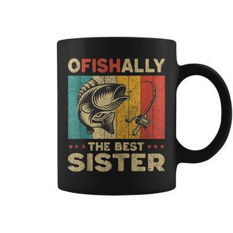Fathers Day Funny Fishing Ofishally The Best Sister Coffee Mug - Thegiftio UK