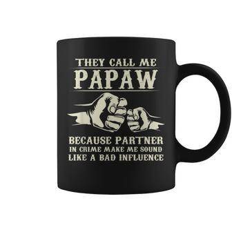 Fathers Day - They Call Me Papaw Because Partner In Crime Coffee Mug - Thegiftio UK