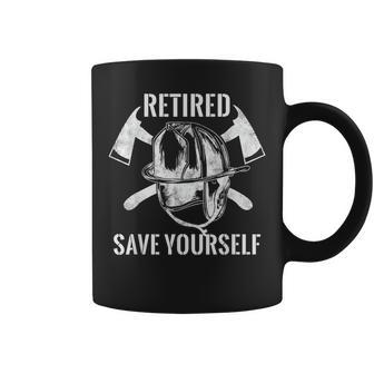Firefighter Retired Save Yourself Coffee Mug - Seseable