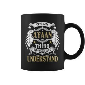 First Last Name Its Ayaan Thing Coffee Mug - Seseable