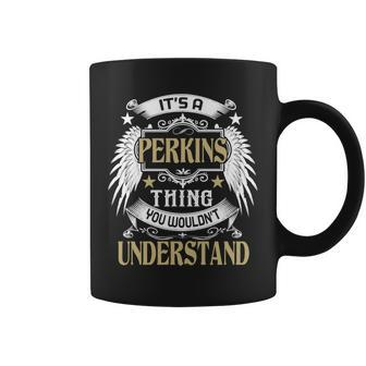 First Last Name Its Perkins Thing Coffee Mug - Seseable
