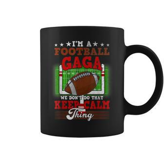 Football Gaga Dont Do That Keep Calm Thing Coffee Mug - Seseable