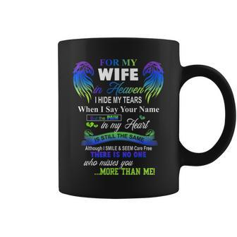 For My Wife In Heaven I Hide My Tears When I Say Your Name Coffee Mug | Mazezy