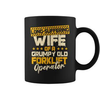 Forklift Operator Wife Of A Grumpy Old Fork Lift Driver Coffee Mug | Mazezy