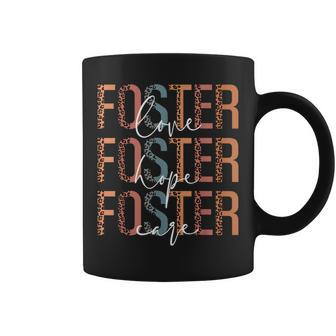 Foster Love Foster Hope Foster Care Foster Mom Mothers Day Coffee Mug - Thegiftio UK