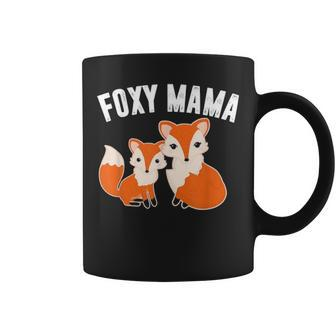 Foxy Mama Funny Fox Mother & Child Cute Women Mom Fox Lover Coffee Mug - Seseable