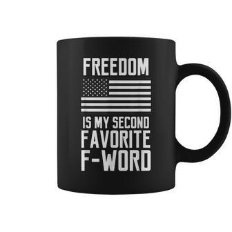 Freedom Is My Second Favorite F-Word Military Veteran Coffee Mug - Seseable