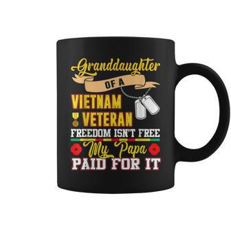 Freedom Isnt Free Proud Granddaughter Of A Vietnam Veteran Coffee Mug - Seseable