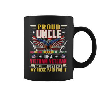 Freedom Isnt Free - Proud Uncle Of A Vietnam Veteran Niece Coffee Mug - Seseable