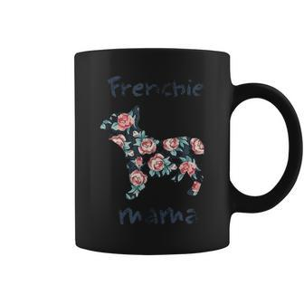 Frenchie Mama French Bulldog Mom For Women Gifts Coffee Mug - Seseable