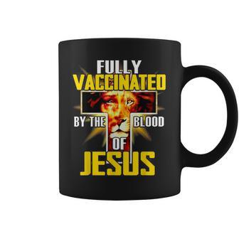 Fully Vaccinated By The Blood Of Jesus Funny Christian Lion Coffee Mug - Seseable