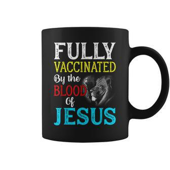 Fully Vaccinated By The Blood Of Jesus Lion Christian Coffee Mug - Seseable