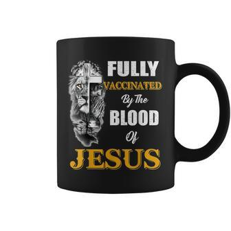Fully Vaccinated By The Blood Of Jesus Lion Cross Christian V2 Coffee Mug - Seseable