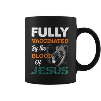 Fully Vaccinated By The Blood Of Jesus Lion God Christian V2 Coffee Mug - Seseable