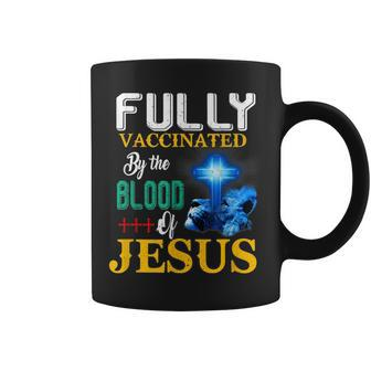 Fully Vaccinated By The Blood Of Jesus Shining Cross & Lion Coffee Mug - Seseable