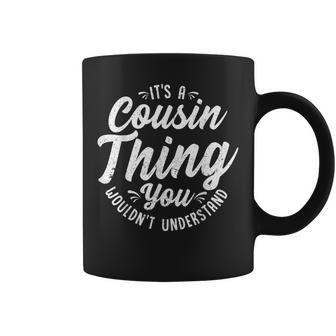Fun Matching Cousin Quote - Family Tribe Squad Crew Reunion Coffee Mug - Seseable