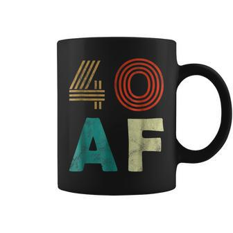 Funny 40 Af 40Th Birthday Party Gift Shirt Men Women Coffee Mug | Mazezy