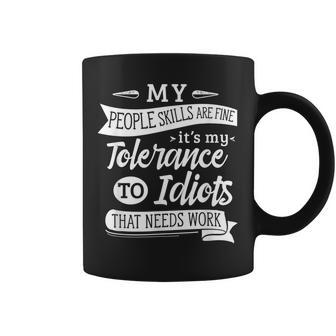 Funny Anti Social - My People Skills Are Fine Coffee Mug - Seseable