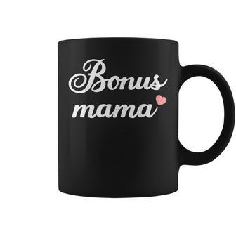 Funny Bonus Mama Stepmom Mothers Day Mom Mother & Mommy Gift Coffee Mug | Mazezy