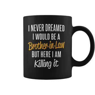 Funny Brother In Law Gifts From Sister In Law Coffee Mug - Thegiftio UK